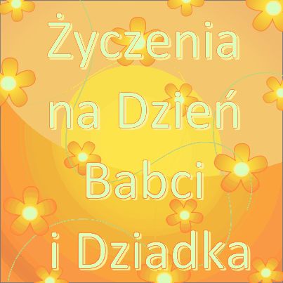 Żółta kartka z napisem Życzenia na Dzień Babci i Dziadka